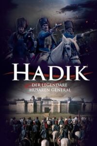 Hadik – Der legendäre Husaren General