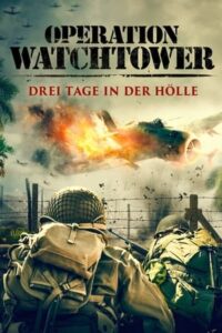 Operation Watchtower – Drei Tage in der Hölle