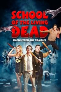 School of the Living Dead – Nachsitzen mit Zombies