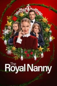 The Royal Nanny – Eine königliche Weihnachtsmission
