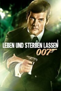 James Bond 007 – Leben und sterben lassen